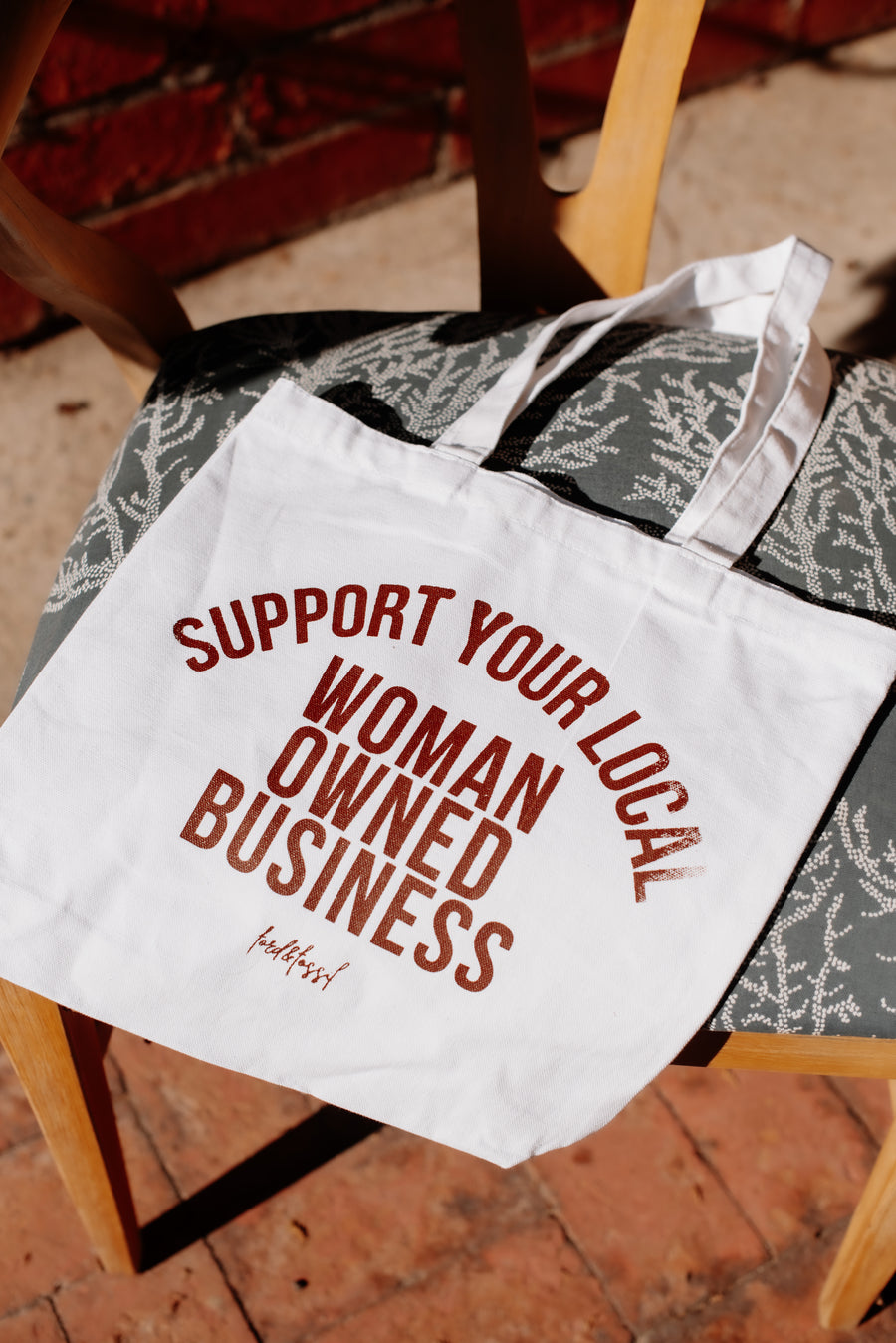 Support Your Local Woman Owned Business Tote